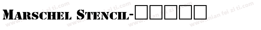 Marschel Stencil字体转换